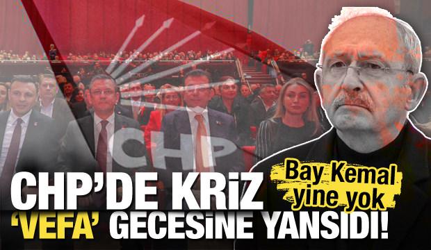 CHP'de kriz "vefa" gecesine yansıdı! Kılıçdaroğlu Vefa Gecesi’ne katılmadı...