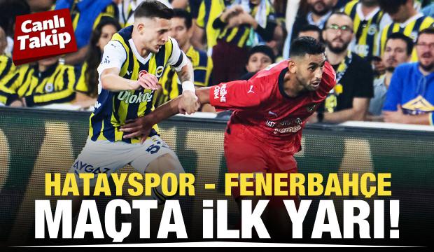 Hatayspor-Fenerbahçe! CANLI