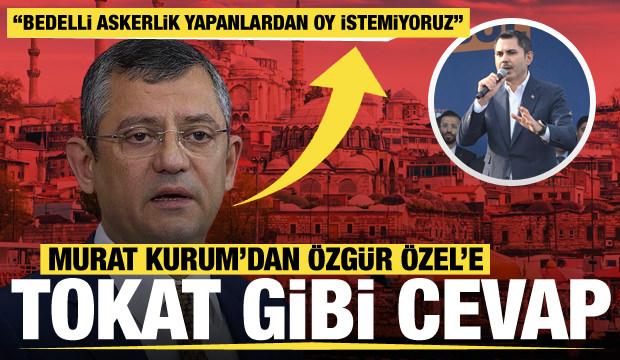 Kurum'dan CHP Genel Başkanı Özel'in "bedellik askerlik" açıklamasına tepki