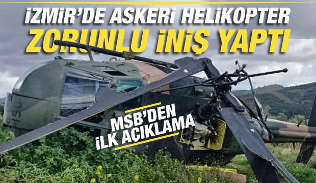 İzmir'de askeri helikopter zorunlu iniş yaptı! 1 yaralı
