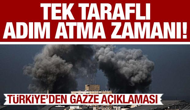 Türkiye'de Gazze açıklaması: Tek taraflı adım atma zamanı! - Gazete manşetleri