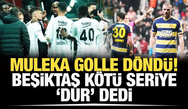 Muleka golle döndü! Beşiktaş 5 maç sonra nefes aldı