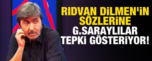 Rıdvan Dilmen'in sözlerine Galatasaraylılar tepki gösteriyor!