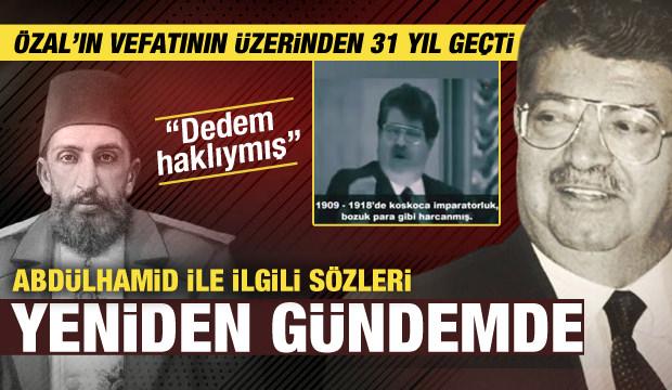 Turgut Özal'ın vefatının 31. yılı: Tarihi '2.Abdülhamit' konuşması yeniden gündeme geldi