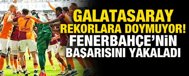 Galatasaray rekorlara doymuyor! Fenerbahçe'yi yakaladılar