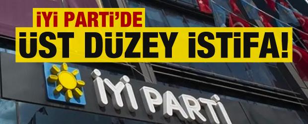 İYİ Parti'de bir üst düzey istifa daha!