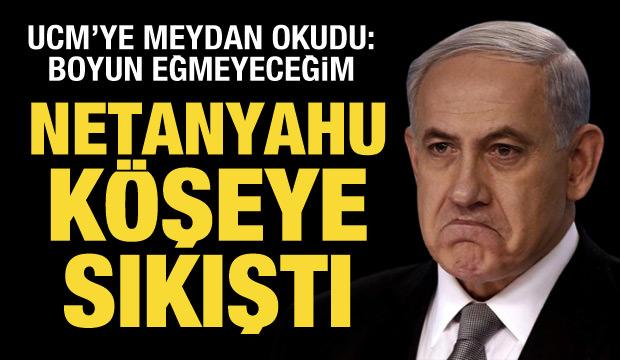 Katil Netanyahu, UCM'ye meydan okudu