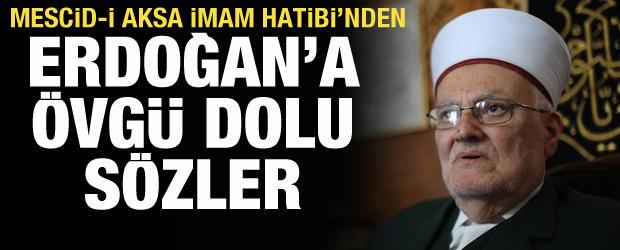 Mescid-i Aksa İmam Hatibi Sabri’den Cumhurbaşkanı Erdoğan’ın Filistin vurgusuna övgü