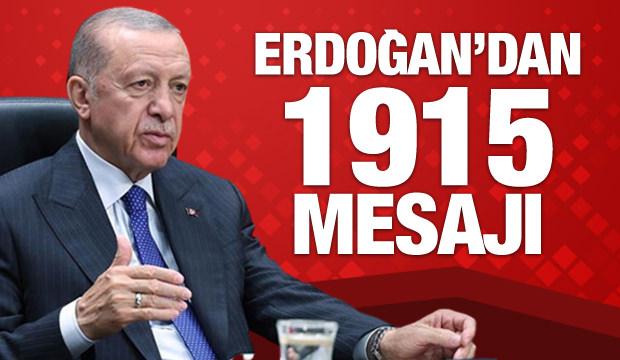 Son Dakika: Erdoğan'dan 1915 mesajı! 