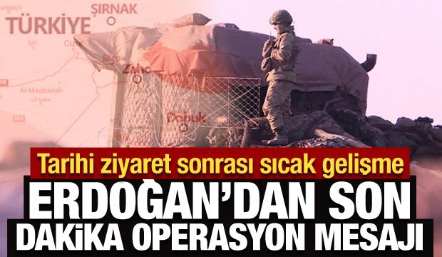 Tarihi ziyaret sonrası sıcak gelişme: Erdoğan'dan son dakika operasyon mesajı!