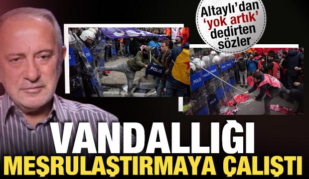 Fatih Altaylı’dan 1 Mayıs'taki provokasyona tepki çeken yorum!