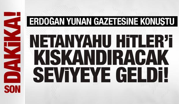 Cumhurbaşkanı Erdoğan: Netanyahu, Hitler'i kıskandıracak seviyeye geldi!