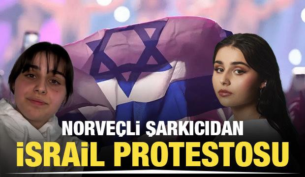 Norveçli şarkıcı İsrail'i protesto etti!