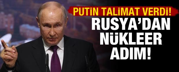Putin talimat verdi: Rusya'dan nükleer adım!