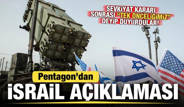 Sevkiyat kararı sonrası Pentagon'dan son dakika İsrail açıklaması!