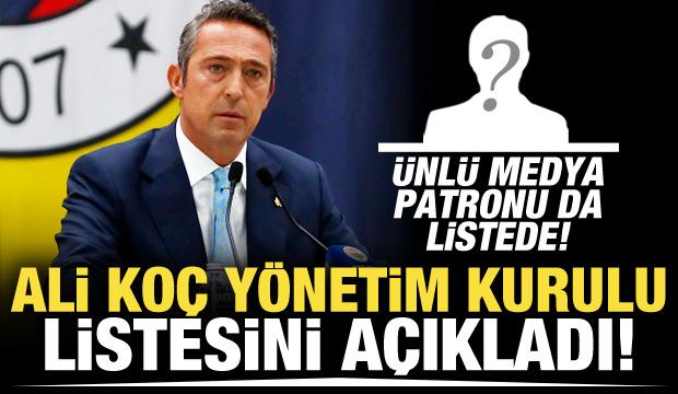İşte Ali Koç'un yeni yönetim kurulu listesi! Sürpriz isimler var...
