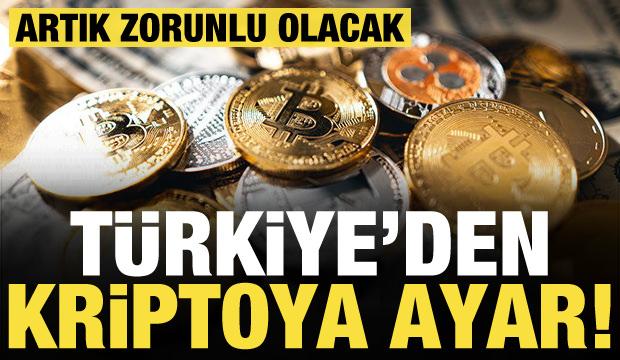 Türkiye'den kriptoya ayar: Artık zorunlu olacak!