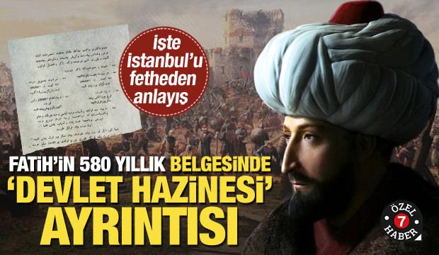 İşte İstanbul'u fetheden anlayış:Sultan Fatih hazineden aldığı parayı böyle kayda geçirmiş