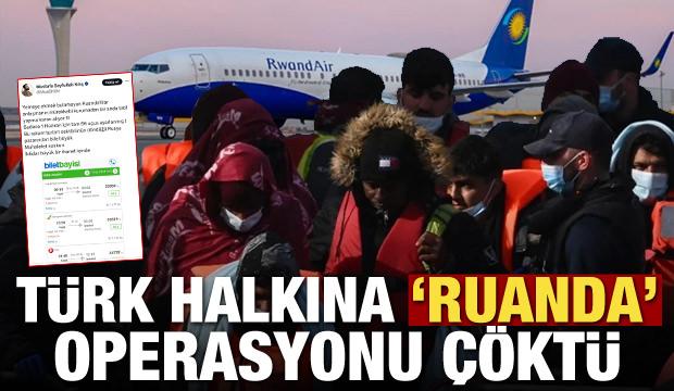 Türk halkına 'Ruanda' operasyonu çöktü!  