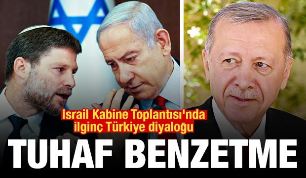 İsrail Kabine Toplantısı'nda Türkiye diyaloğu: Erdoğan gidin diyor, biz ısrar ediyoruz