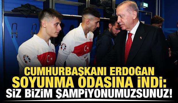 Cumhurbaşkanı Erdoğan: Siz bizim şampiyonumuzsunuz!