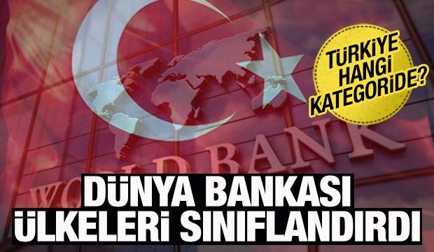 Dünya Bankası, gelir düzeyine göre ülkeleri sınıflandırdı: Türkiye hangi kategoride?