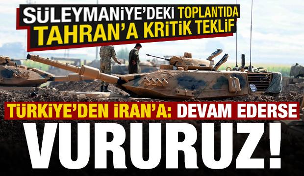Türkiye'den İran'a: Bu devam ederse vururuz! Süleymaniye'de dikkat çeken 'teklif...