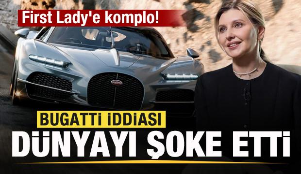 Ukrayna First Lady'sine komplo! Bugatti iddiası ortalığı karıştırdı