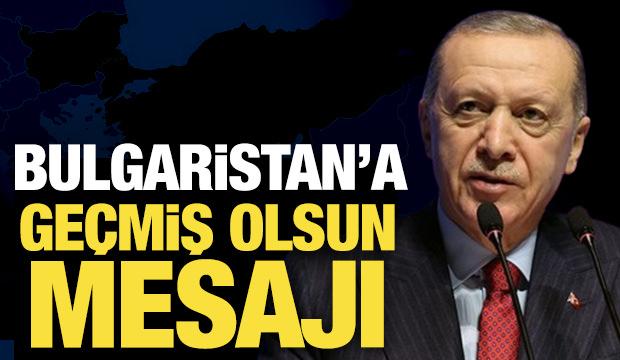Son Dakika: Erdoğan'dan Bulgaristan'a geçmiş olsun mesajı