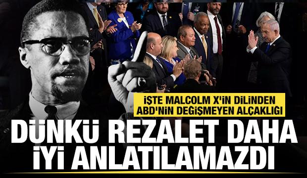 Malcolm X'in dilinden ABD'nin değişmeyen alçaklığı!
