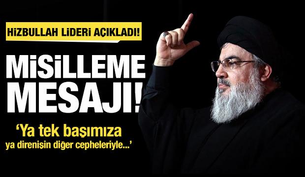 Hizbullah Lideri Nasrallah'tan misilleme mesajı!