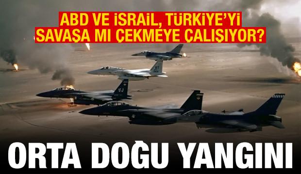 Orta Doğu yangını: ABD ve İsrail, T&uuml;rkiye'yi savaşa mı &ccedil;ekmeye &ccedil;alışıyor?
