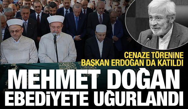 Türk edebiyatının usta ismi Mehmet Doğan ebediyete uğurlandı! Başkan Erdoğan'dan açıklama!