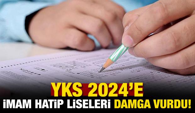 YKS 2024'e İmam hatip liseleri damga vurdu!