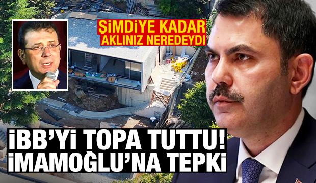 Bakan Kurum İBB'yi topa tuttu! İmamoğlu'na tepki: Aymazlık!