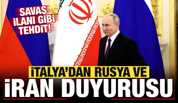 İtalya'dan son dakika İran ve Rusya duyurusu! Savaş ilanı gibi tehdit