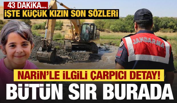 Kayıp Narin'le ilgili çarpıcı detay! Bütün sır burada gizli: İşte son sözleri