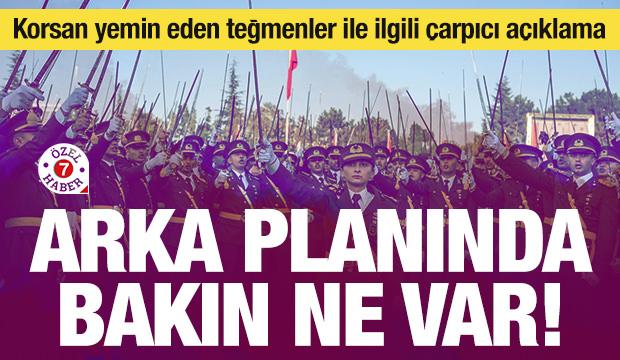 Korsan yemin eden teğmenler ile ilgili çarpıcı açıklama: Arka planında bakın ne var! 