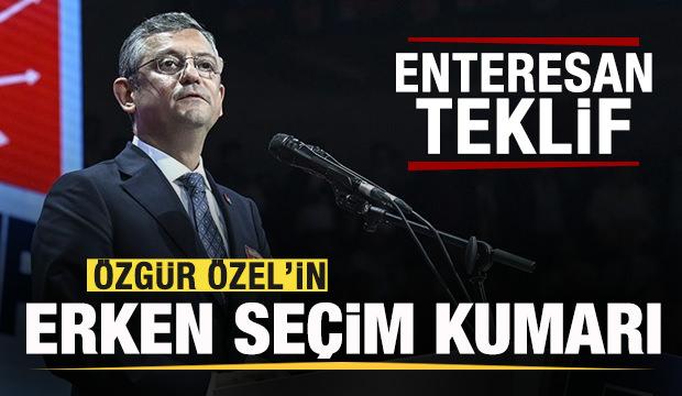 Özgür Özel’in erken seçim ‘kumarı’