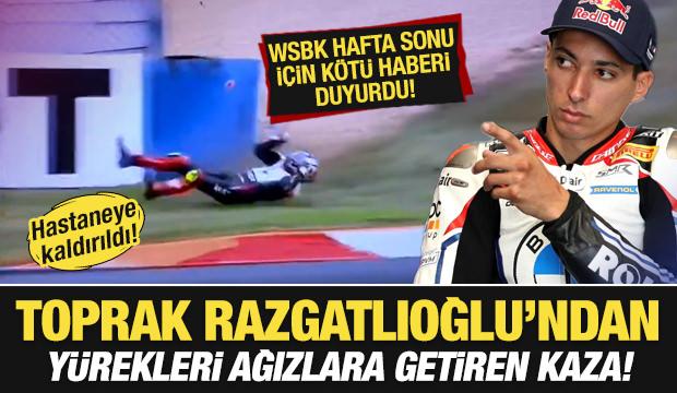 Toprak Razgatlıoğlu kaza yaptı! Hastaneye kaldırıldı! Hafta sonu yarışamayacak