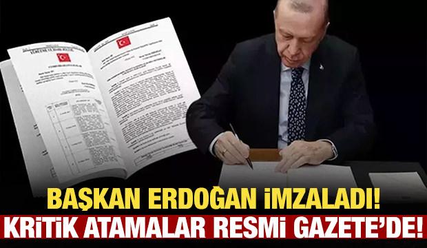 Başkan Erdoğan imzaladı: Kritik atamalar Resmi Gazete'de!