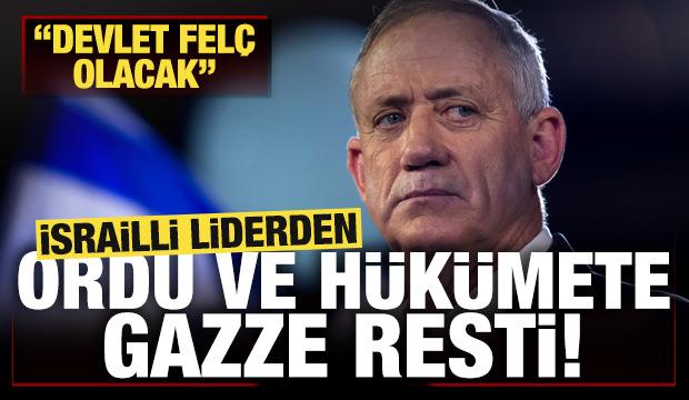 İsrailli liderden ordu ve hükümete Gazze resti! "Devlet felç olacak"