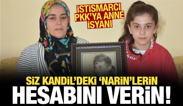 İstismarcı PKK'ya anne isyanı: Siz Kandil'deki 'Narin'lerin hesabını verin