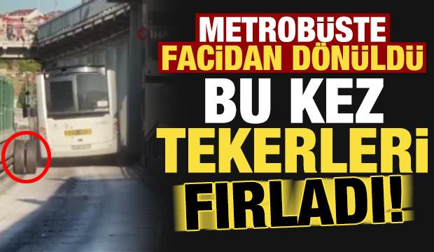 Metrobüste faciadan dönüldü! Tekerleri fırladı...