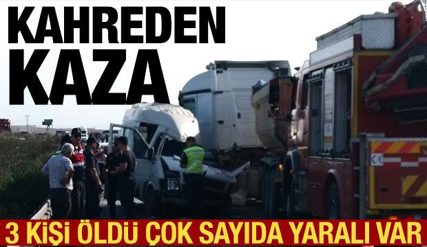 Adana'da tırla servis minibüsü çarpıştı: 3 ölü 8 yaralı