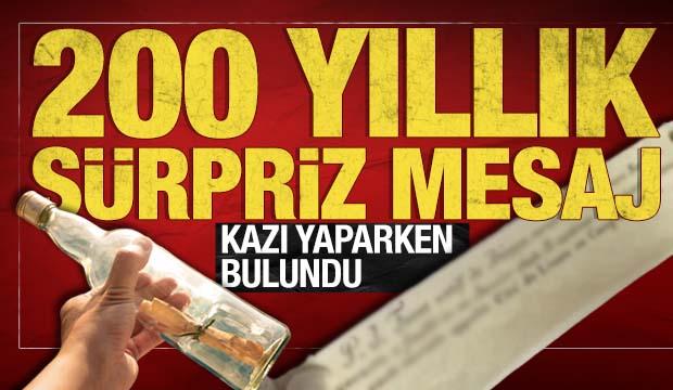 Arkeolojik kazılarda 200 yıllık sürpriz mesaj