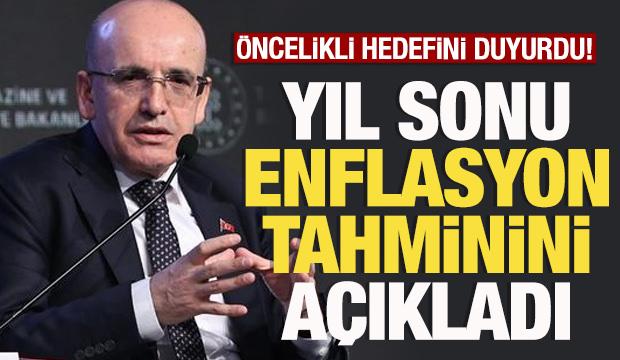 Bakan Şimşek yılsonu enflasyon tahminini açıkladı! Öncelikli hedefi duyurdu