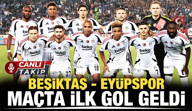 Beşiktaş - Eyüpspor! CANLI