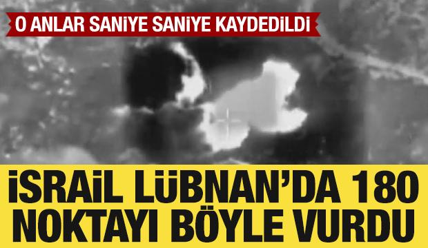 İsrail, Lübnan’da 180 noktayı böyle vurdu