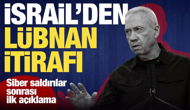 İsrail'den Lübnan itirafı! Siber saldırılar sonrası ilk açıklama